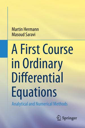 Cover of the book A First Course in Ordinary Differential Equations by H.D. Mustafa, Sunil H. Karamchandani, Shabbir N. Merchant, Uday B. Desai