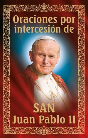 Cover of Oraciones por intercesión de San Juan Pablo II