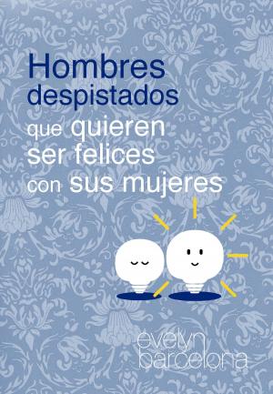 Book cover of Hombres despistados que quieren ser felices con sus mujeres