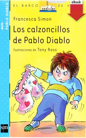Cover of the book Los calzoncillos de Pablo Diablo (eBook-ePub) by Jordi Sierra i Fabra
