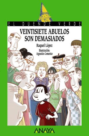 Cover of the book Veintisiete abuelos son demasiados by Lian Tanner