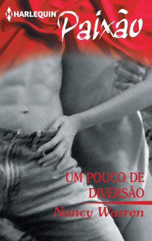 Cover of the book Um pouco de diversão by Paula Graves