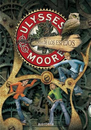 Cover of the book La Casa de los Espejos (Serie Ulysses Moore 3) by M RIVIERE