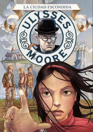 Cover of the book La ciudad escondida (Serie Ulysses Moore 7) by Templespaña