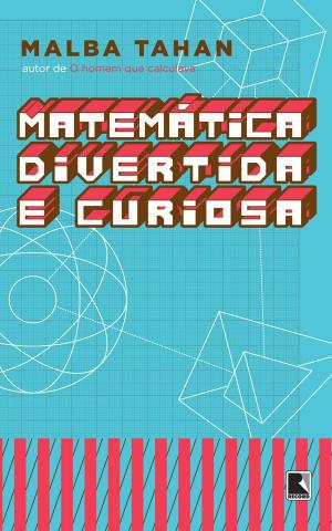Cover of the book Matemática divertida e curiosa by Cristovão Tezza