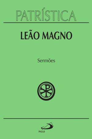 Cover of the book Patrística - Sermões - Vol. 6 by Jadir Mauro Galvão