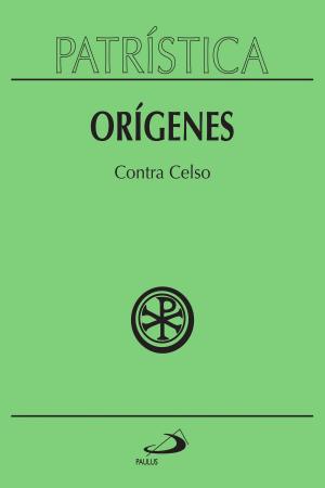 Cover of the book Patrística - Contra Celso - Vol. 20 by Luiz Alves de Lima