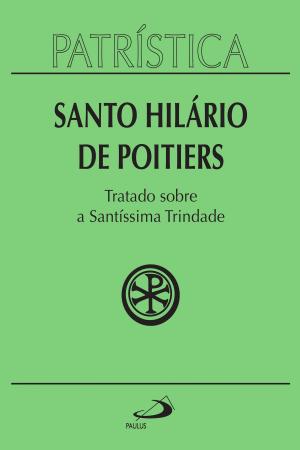 Cover of the book Patrística - Tratado sobre a Santíssima Trindade - Vol. 22 by Celso Antunes