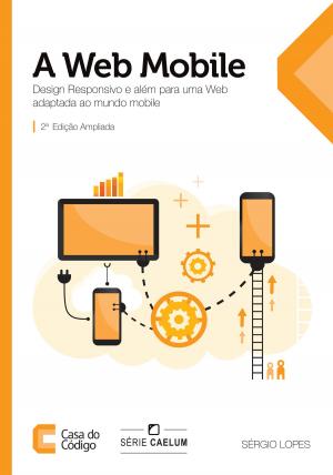 Cover of the book A Web Mobile by Jonathan Lamim Antunes