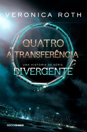 Book cover of Quatro: A Transferência: uma história da série Divergente