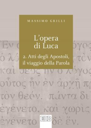 bigCover of the book L'Opera di Luca. 2. by 
