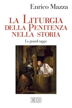 Book cover of La Liturgia della penitenza nella storia