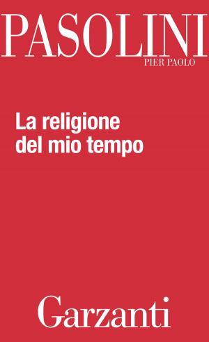 Cover of the book La religione del mio tempo by Paul Chapman