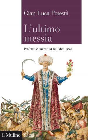 Cover of the book L'ultimo messia by Enrico, Letta, Romano, Prodi
