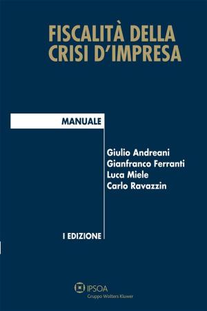 Cover of the book Fiscalità della crisi d'impresa by Cristian Iosio