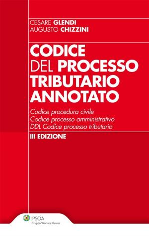 Cover of the book Codice del processo tributario annotato by Vincenzo Giannotti, Marco Panato, Nicola Sperotto