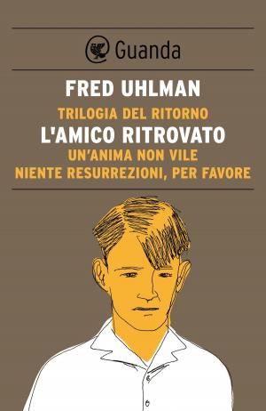 Cover of the book Trilogia del ritorno by Marco Vichi