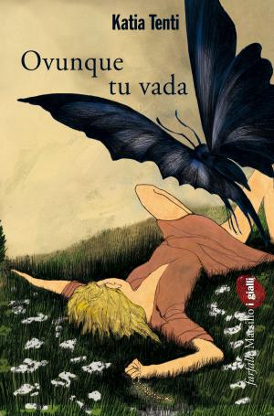 Cover of the book Ovunque tu vada by Simone Sarasso, Lorenza Ghinelli, Daniele Rudoni