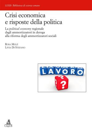 Cover of the book Crisi economica e risposte della politica by Joji Parambath