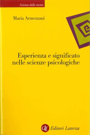 Cover of the book Esperienza e significato nelle scienze psicologiche by Vincenzo Ferrari