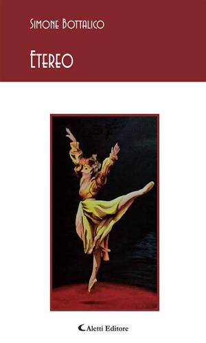 Cover of the book Etereo by Anna Risi, Maria Botticelli, Aida Bonacic, Maria Teresa Barnabei Bonaduce, Timoty Bertolucci, Erika Andreucci