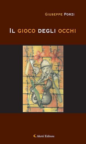 Cover of the book Il gioco degli occhi by Olimpia Tedeschi