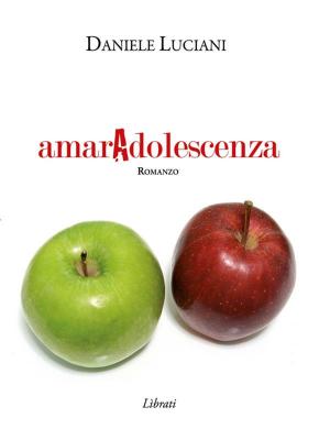 Cover of the book amarAdolescenza by Luca Capponi, Tuco Ramirez