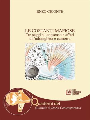 Cover of the book Le Costanti Mafiose by Raùl Fornet Betancourt, Michele Borrelli, Holgen Burkhart, Karl Otto Apel