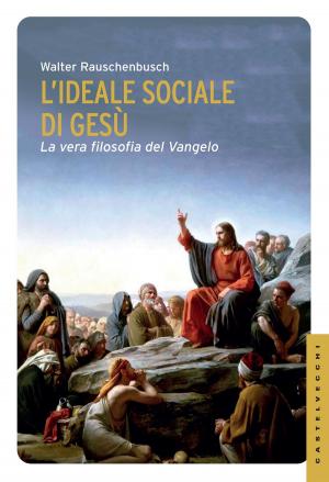 Cover of the book L'ideale sociale di Gesù by Franco Battiato