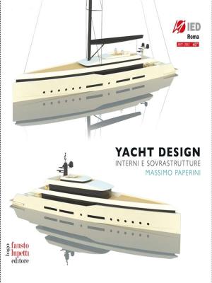 Cover of the book Yacht design by Domenico Pasquariello “Dègo”, Antonio Tubelli