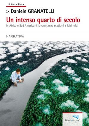 Cover of the book Un intenso quarto di secolo by Max Manfredi