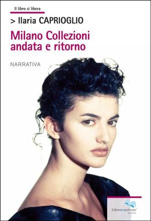 Book cover of Milano Collezioni andata e ritorno