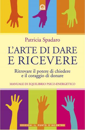 Cover of the book L'arte di dare e ricevere by Alastair R Agutter