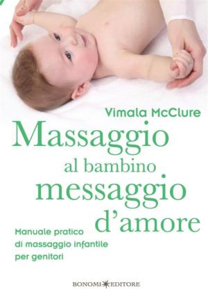 Cover of Massaggio al bambino, messaggio d’amore