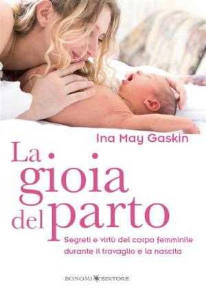 Cover of the book La gioia del parto by Regina Masaracchia, Ute Taschner
