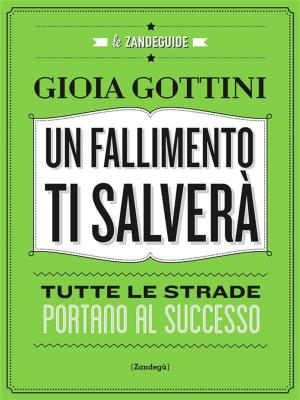 Cover of the book Un fallimento ti salverà by Irene Borgna, Giacomo Pettenati