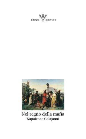 Cover of the book Nel Regno della mafia by Victor Hugo, Placido Currò