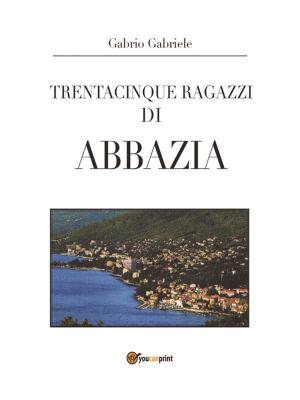 Cover of the book Trentacinque ragazzi di Abbazia by Daniele Zumbo