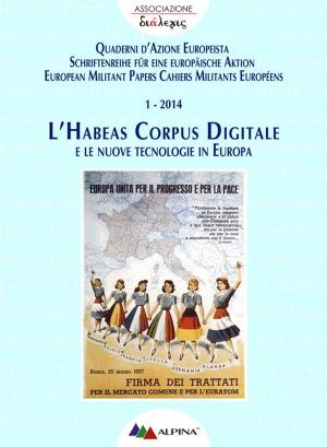 Cover of L’HABEAS CORPUS DIGITALE e le nuove tecnologie in Europa
