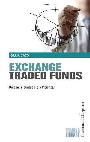Cover of the book Exchange Traded Funds by Giuseppe Picciuli
