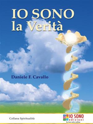 Cover of the book IO SONO la verità by Vera Lúcia Marinzeck de Carvalho