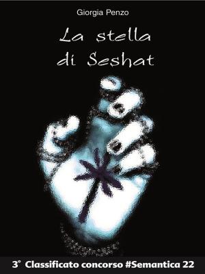 Cover of the book La stella di Seshat by C. A. King