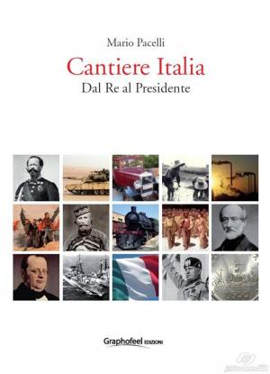 Cover of the book Cantiere Italia by Guido Crapanzano, Contributi storici: Roberto Fiorentini