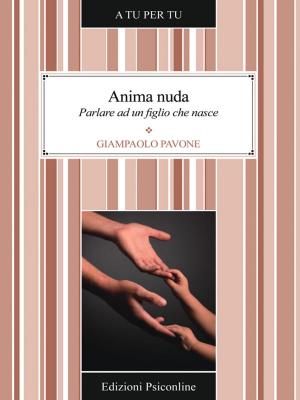 Book cover of Anima nuda. Parlare ad un figlio che nasce