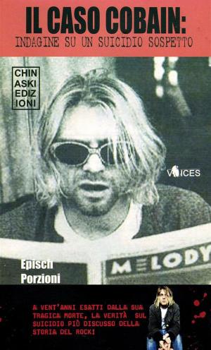 Cover of the book Il caso Cobain. Indagine su un suicidio sospetto by Diego Massa