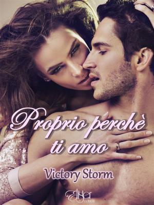 Cover of the book Proprio perchè ti amo by Doree L Anderson