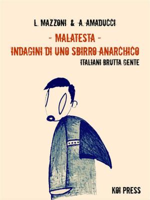 Book cover of Malatesta - Indagini di uno sbirro anarchico (Vol.6)