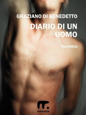 Cover of the book Diario di un uomo by Graziano Di Benedetto