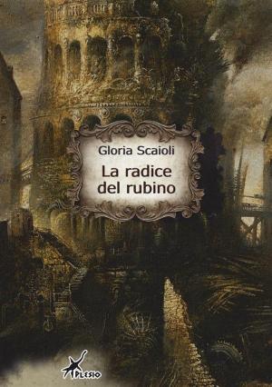 Cover of the book La radice del rubino by C. K. Kelly Martin