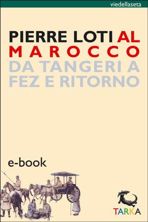 Cover of the book Al Marocco by Jack London